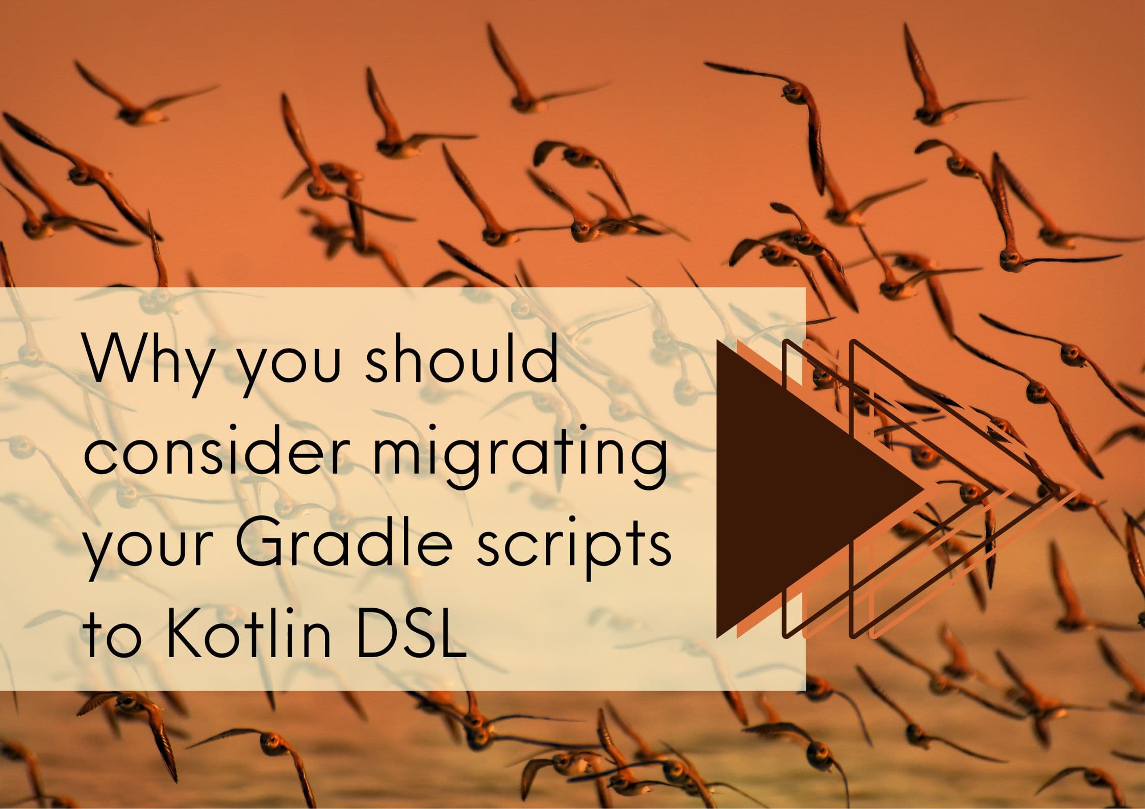 Why you should consider migrating your Gradle scripts to Kotlin DSL
